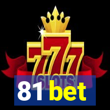 81 bet